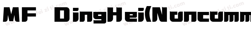 MF DingHei(Noncommer字体转换
